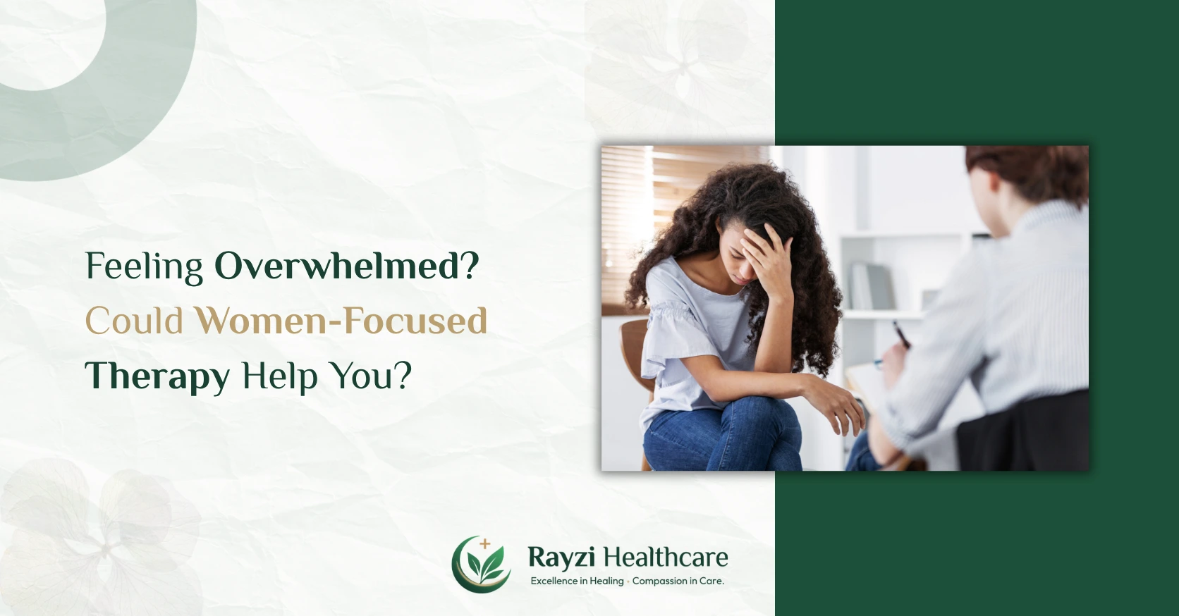 Feeling Overwhelmed? Could Women Focused Therapy Help You?