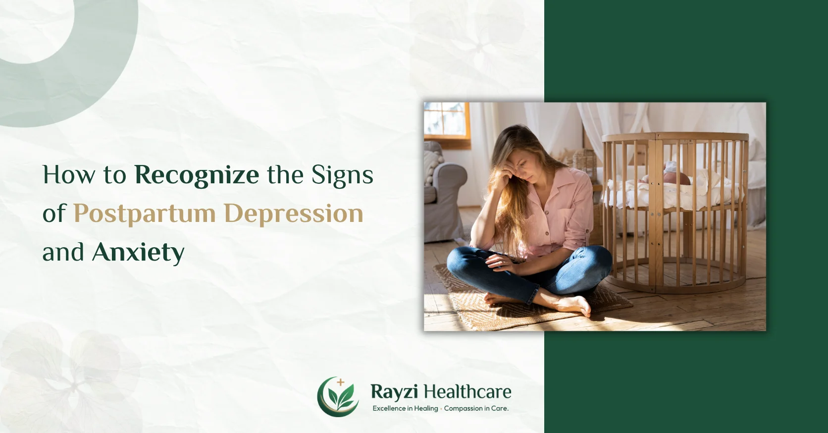 How to Recognize the Signs of Postpartum Depression and Anxiety