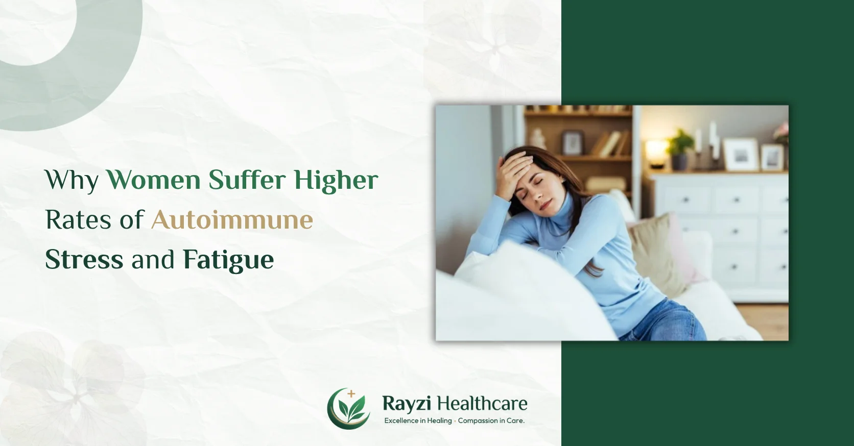 Why Women Suffer Higher Rates of Autoimmune Stress and Fatigue