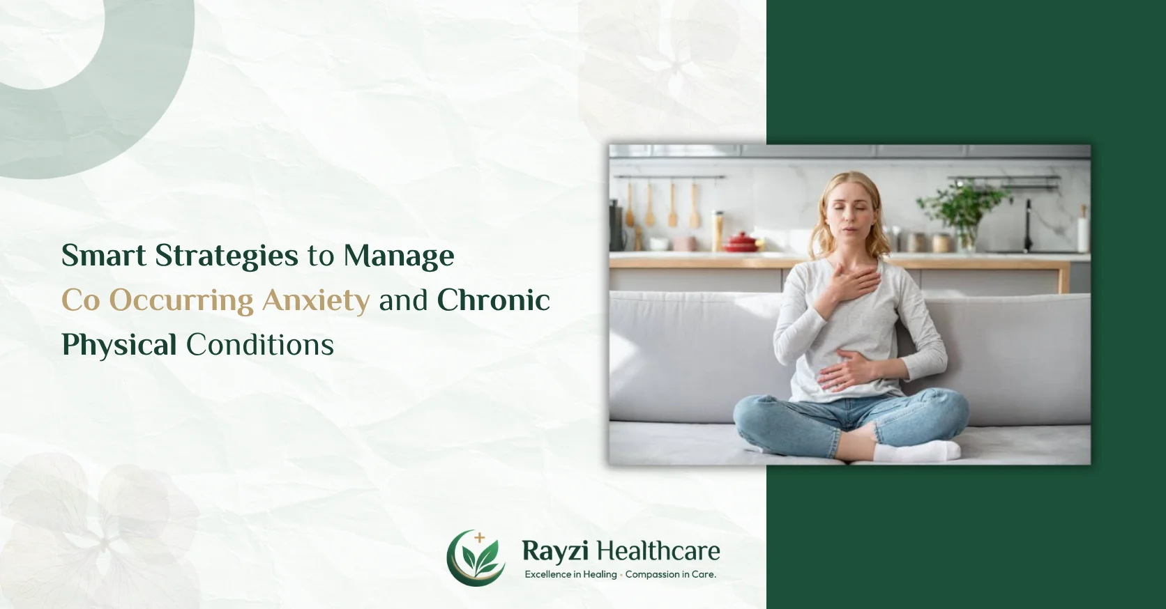 Smart Strategies to Manage Co Occurring Anxiety and Chronic Physical Conditions