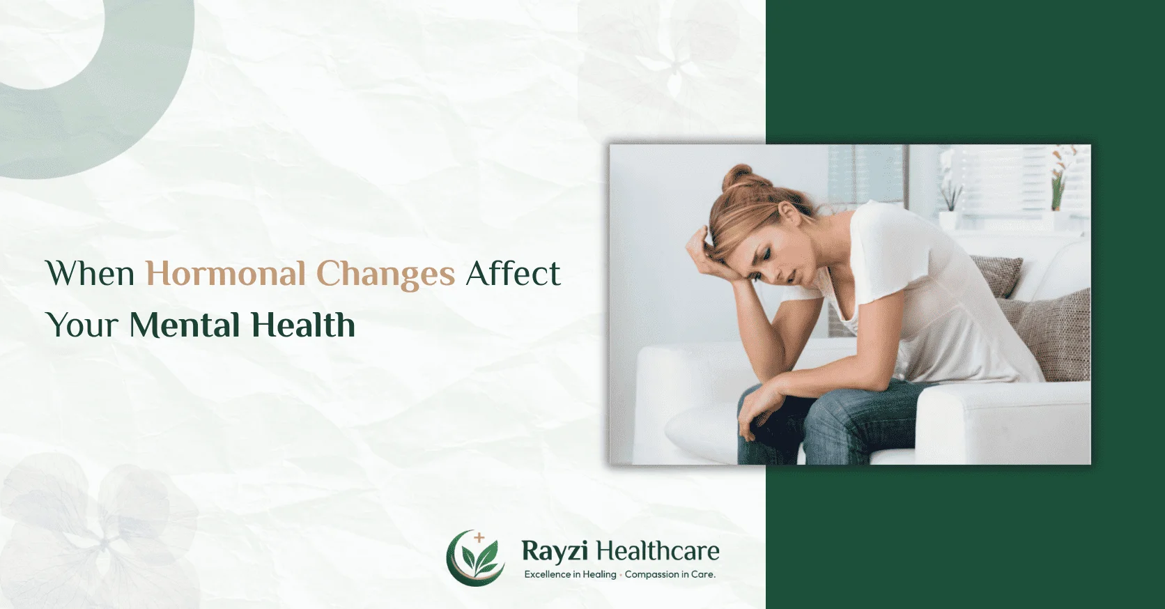 When Hormonal Changes Affect Your Mental Health